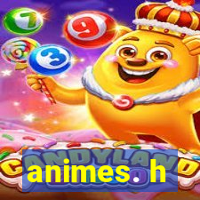 animes. h